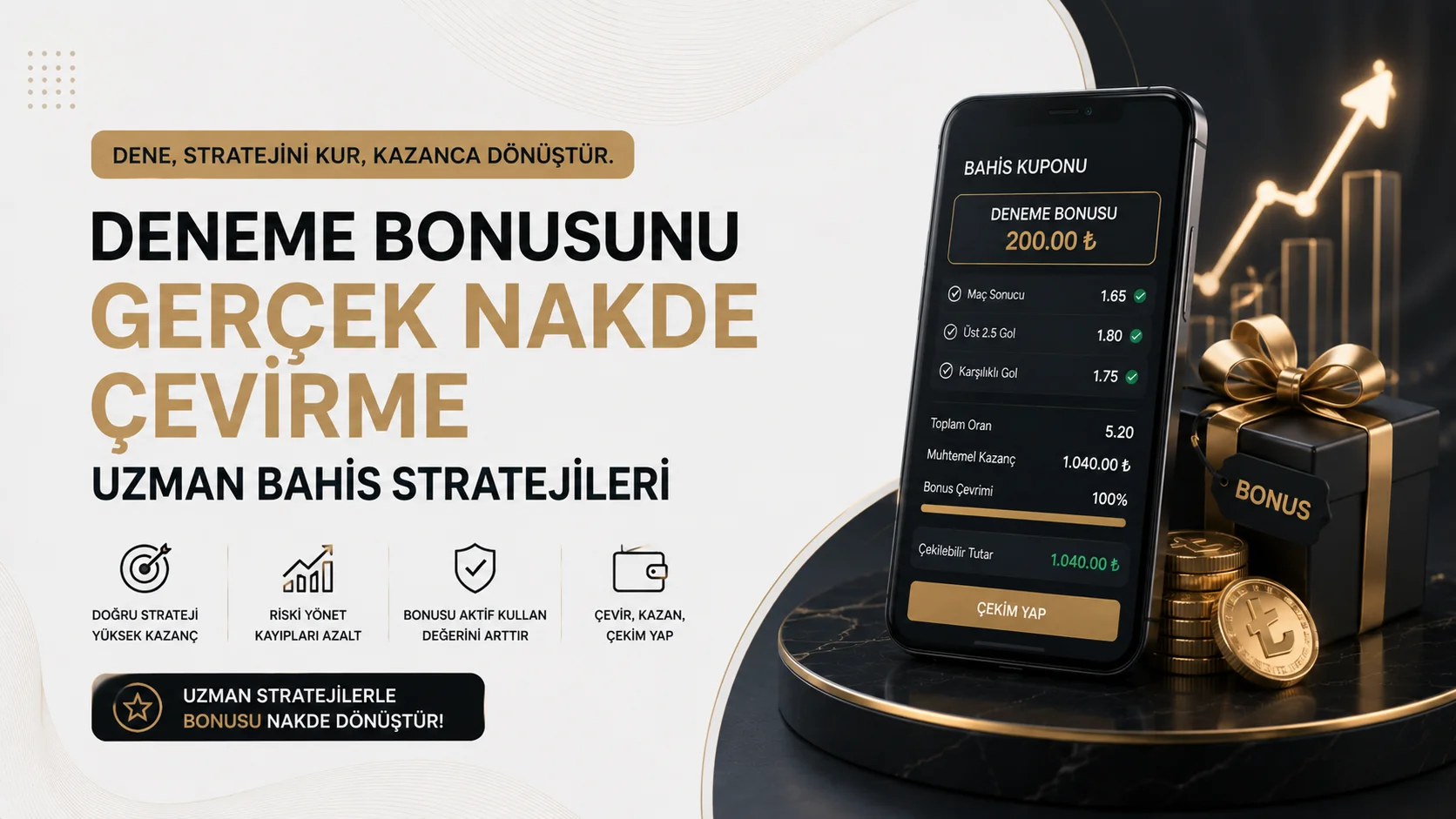 Deneme Bonusunu Gerçek Nakde Çevirme Uzman Bahis Stratejileri